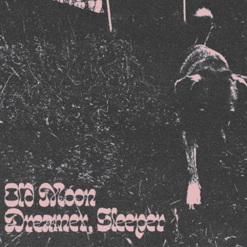 Old Moon - Dreamer, Sleeper (2021)
