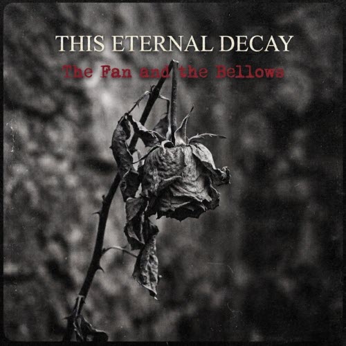 This Eternal Decay - The Fan And The Bellows (2026) [Single]