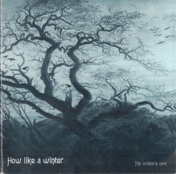 How Like A Winter - The Winter's Near (2001) [EP]