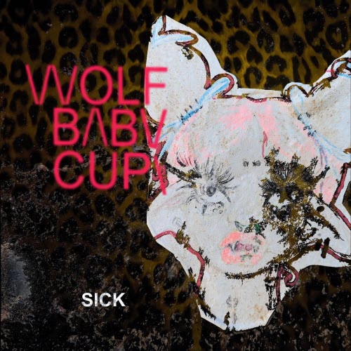 Wolfbabycup - Sick (2025) [Single]