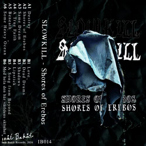 SlowKill - Shores Of Erebos (2026)