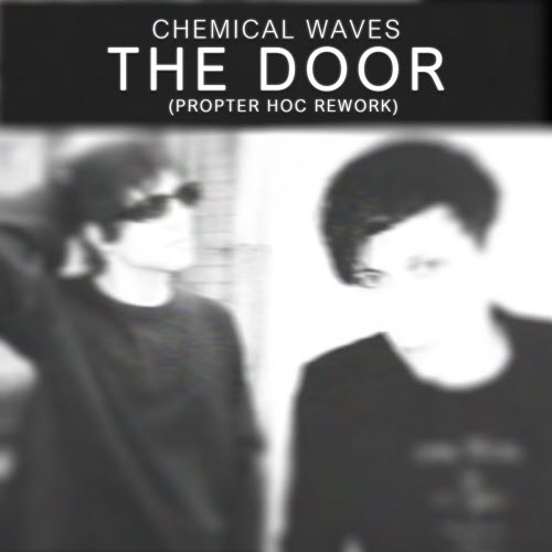 Chemical Waves - The Door (Propter Hoc Remix Rework) (2026) [Single]