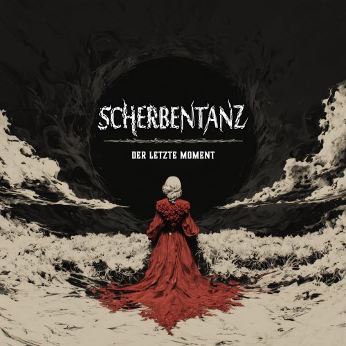 Scherbentanz - Der Letzte Moment (2026) [Single]