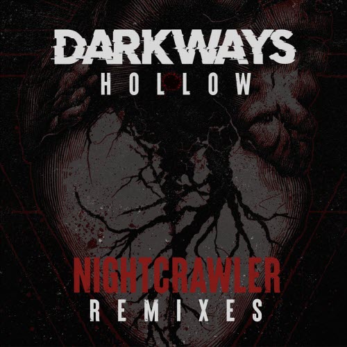 Darkways - Hollow (Nightcrawler Remixes) (2026) [Single]