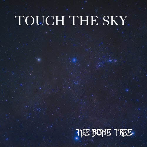 The Bone Tree - Touch The Sky (2026) [Single]