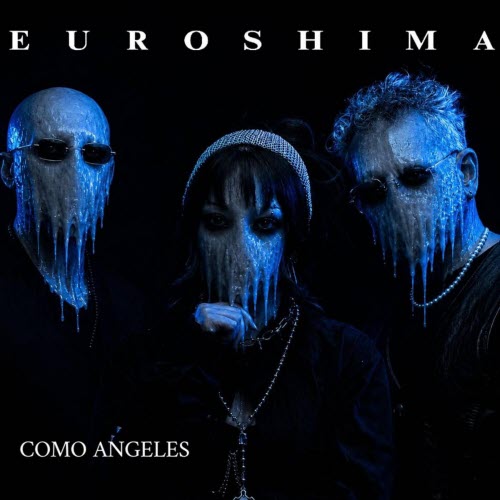 Euroshima - Como Angeles (2026) [Single]