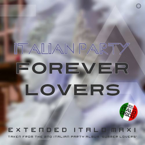 Italian Party - Forever Lovers (2022) [EP]