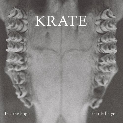 Krate - It's The Hope That Kills You (2022) [EP]