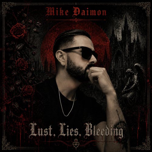 Mike Daimon - Lust. Lies. Bleeding (2026) [Single]