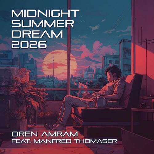 Oren Amram - Midnight Summer Dream 2026 (2026) [EP]