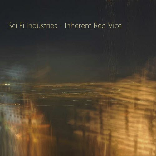Sci Fi Industries - Inherent Red Vice (2023)
