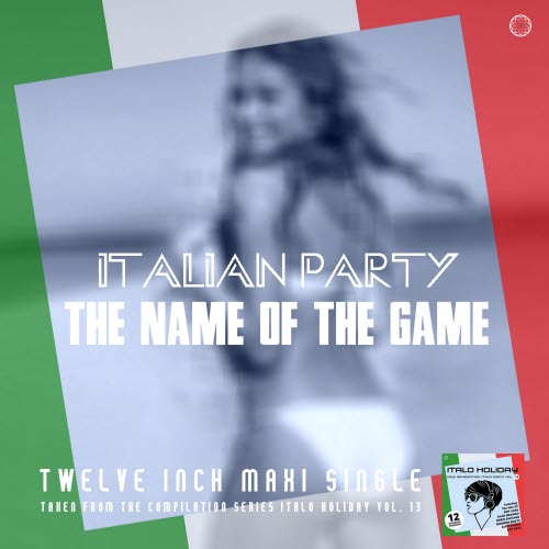 Italian Party - The Name Of The Game (2020) [EP]