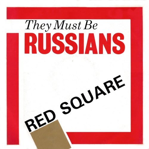 They Must Be Russians - Red Square (1986) [EP]