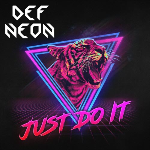 Def Neon - Just Do It (2026) [Single]