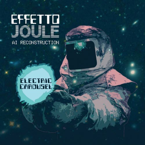 Effetto Joule - Electric Carousel (2024)