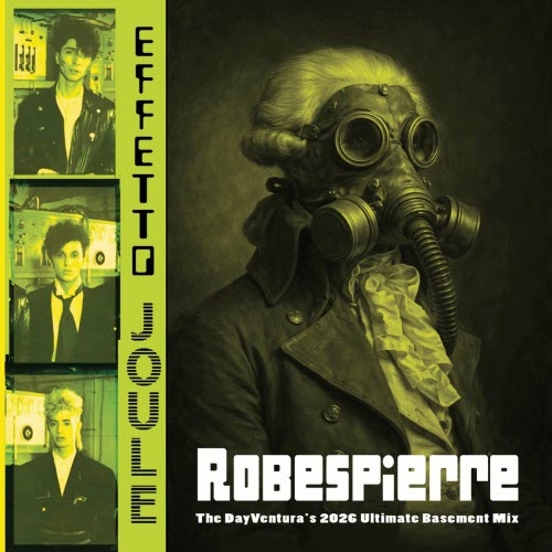 Effetto Joule - Robespierre (The Dayventura's 2026 Ultimate Basement Mix) (2026) [EP]