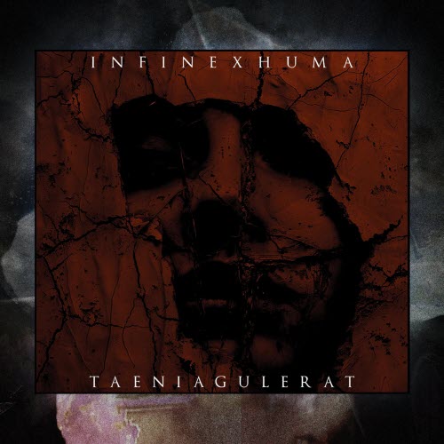 Infinexhuma - Taeniagulerat (2026)