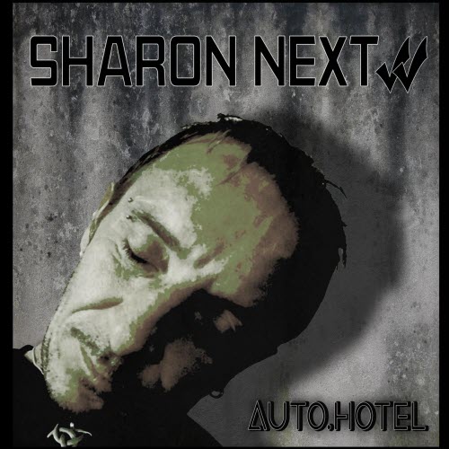 Sharon Next - Auto.Hotel (2018) [EP]