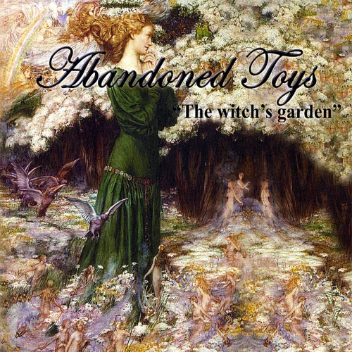 Abandoned Toys - The Witch's Garden (2007)