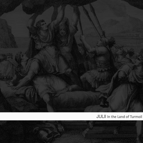 Julii - In The Land Of Turmoil (2026) [Single]