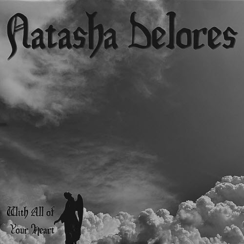Natasha Delores - With All Of Your Heart (2026) [Single]