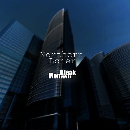 Northern Loner - Bleak Moment (2026) [EP]