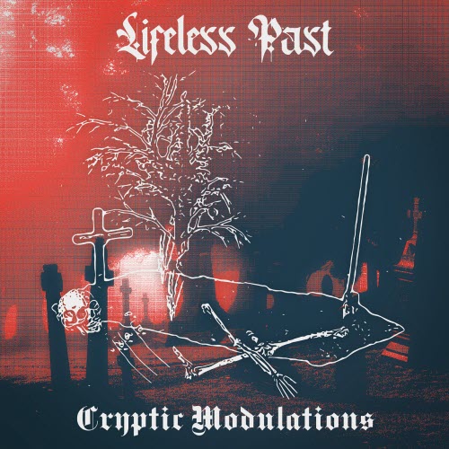 Lifeless Past - Cryptic Modulations (2026)