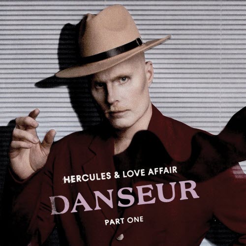 Hercules & Love Affair - Danseur (2026) [EP]