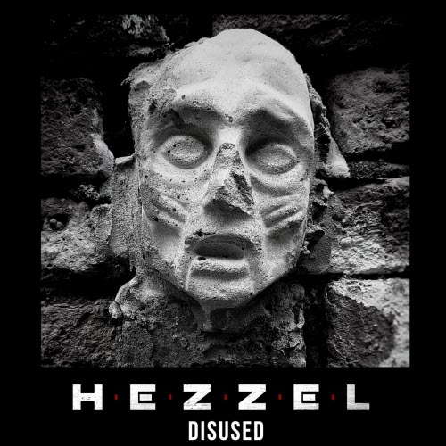 Hezzel - Disused (2026) [EP]