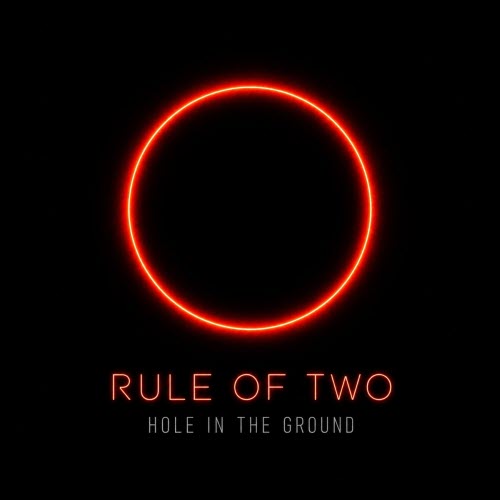 Rule Of Two - Hole In The Ground (2026) [Single]