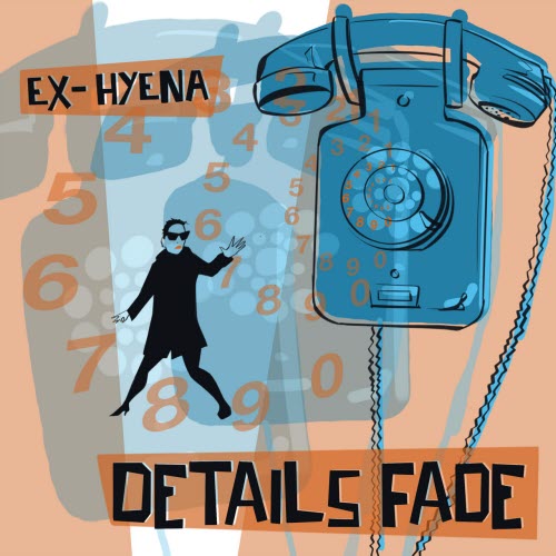 Ex-Hyena - Details Fade (2026) [EP]