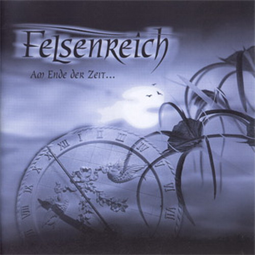 Felsenreich - Am Ende Der Zeit (2003)