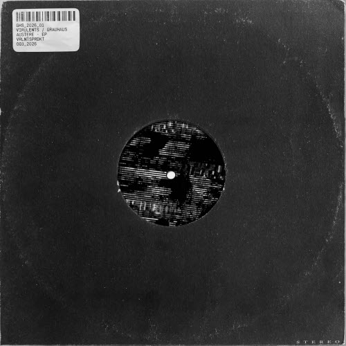Virulents & Grauhaus - Austere (2026) [EP]