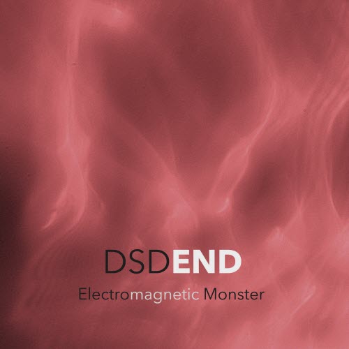 Dsdend - Electromagnetic Monster (2026) [EP]