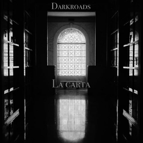 Darkroads - La Carta (2026) [Single]