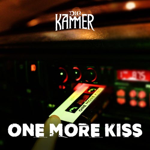 Die Kammer - One More Kiss (2026) [Single]