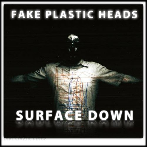 Fake Plastic Heads - Surface Down (2026) [Reissue]