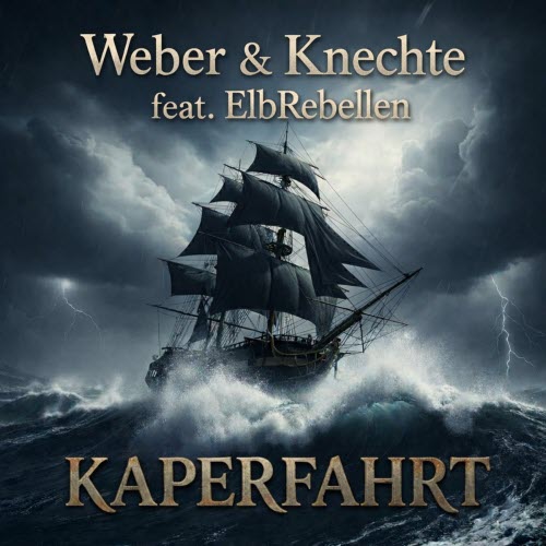 Weber & Knechte - Kaperfahrt (2026) [Single]