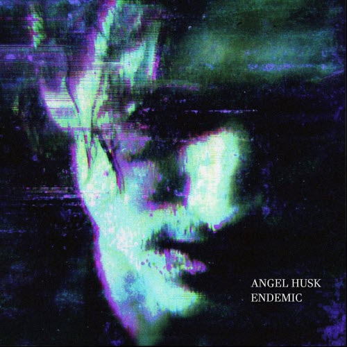 Angel Husk - Endemic (2026) [EP]