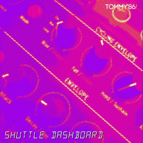 Tommy '86 - Shuttle Dashboard (2026) [Single]
