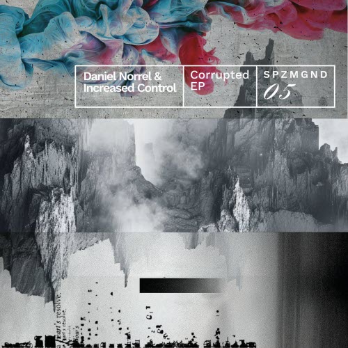 Daniel Norrel & Increased Control - Corrupted (2026) [EP]