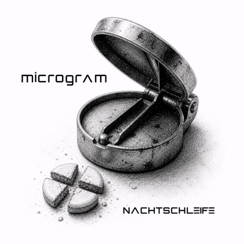 Nachtschleife - Microgram (2026) [Single]