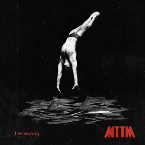 MTTM - Lovesong (2026) [Single]