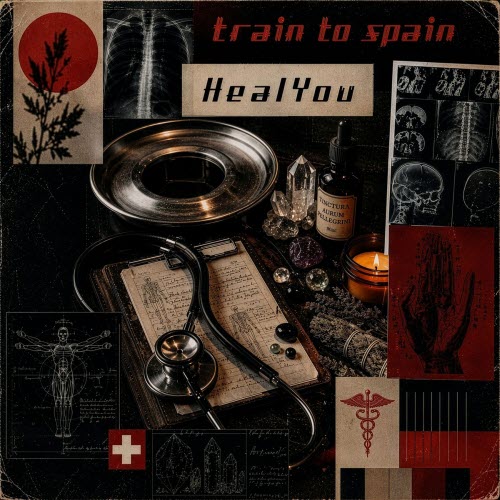 Train To Spain - Heal You (2026) [Single]