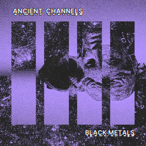 Ancient Channels - Black Metals (2026) [Single]