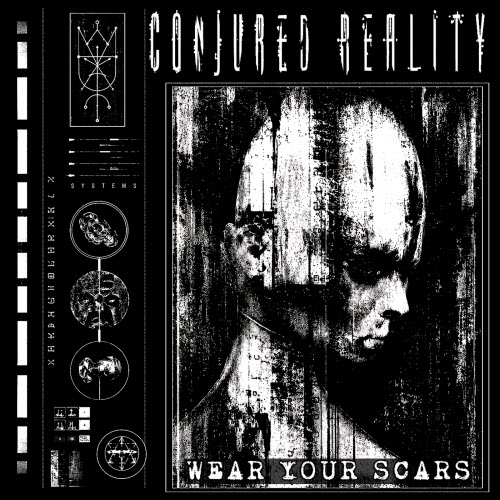 Conjured Reality - Wear Your Scars (2026)
