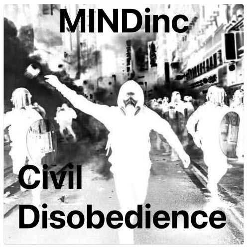 MINDinc - Civil Disobedience (2026) [Single]