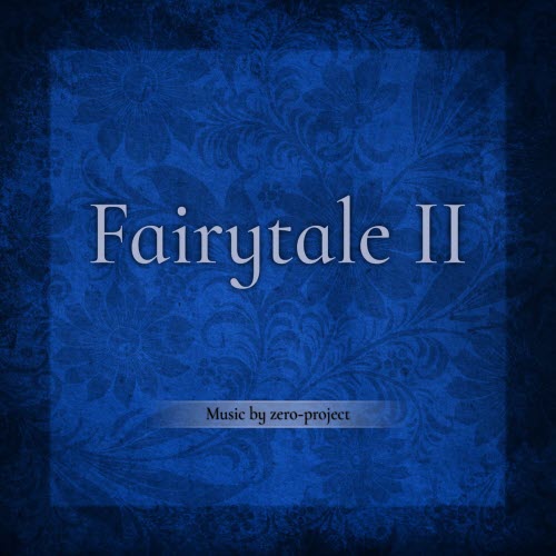 Zero-Project - Fairytale II (2025) [Reissue]