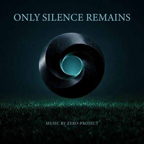 Zero-Project - Only Silence Remains (2026) [Single]
