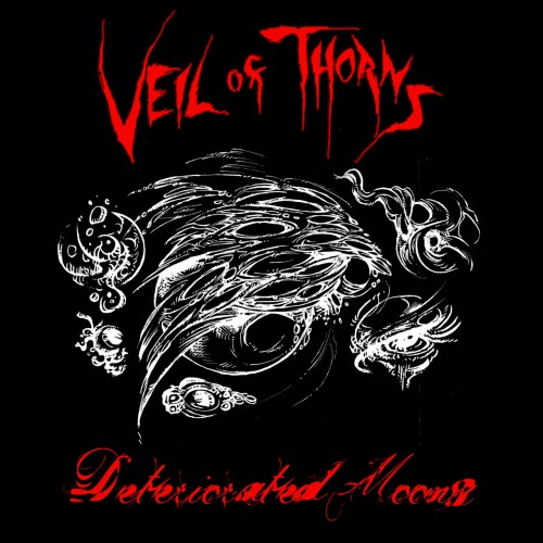 Veil Of Thorns - Deteriorated Moons (2020) [EP]